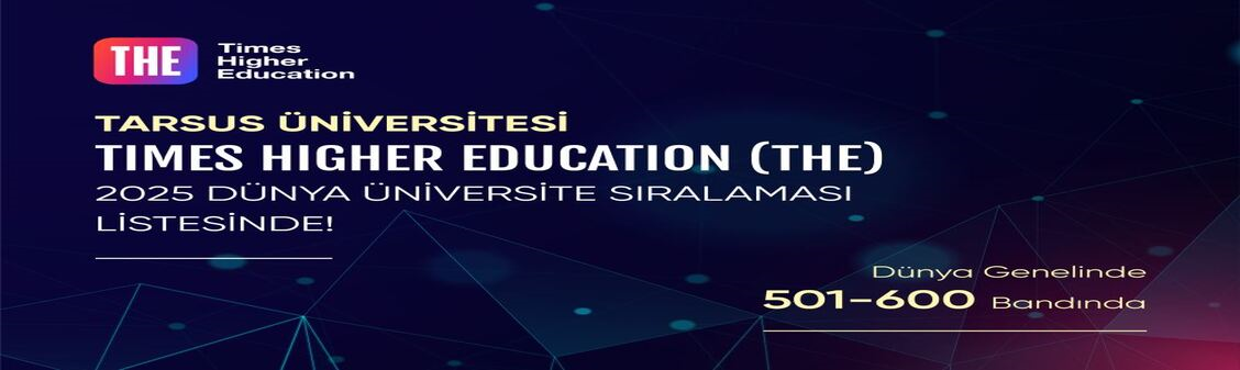  Tarsus Üniversitesi Times Higher Education (THE) 2025 Dünya Üniversite Sıralaması Listesinde