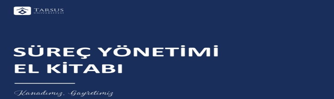 Süreç Yönetimi El Kitabı Yayımlandı.